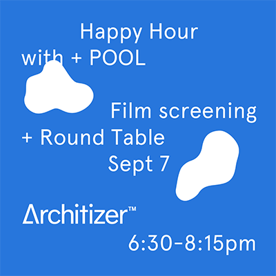Architizer Screening & Roundtable